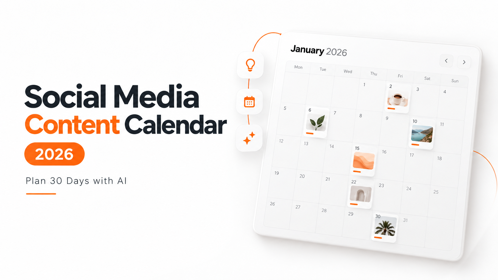 Social Media Content Calendar 2026: Plan 30 Days of Content with AI